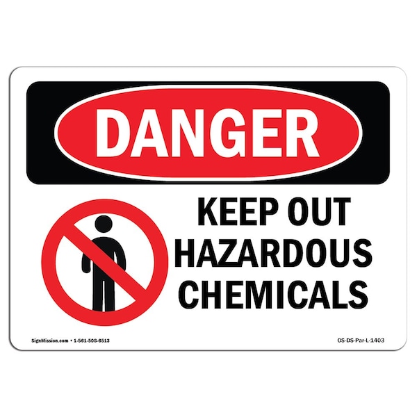 Safety Sign, OSHA Danger, 7" Height, 10" Width, Aluminum, Keep Out Hazardous Chemicals, Landscape